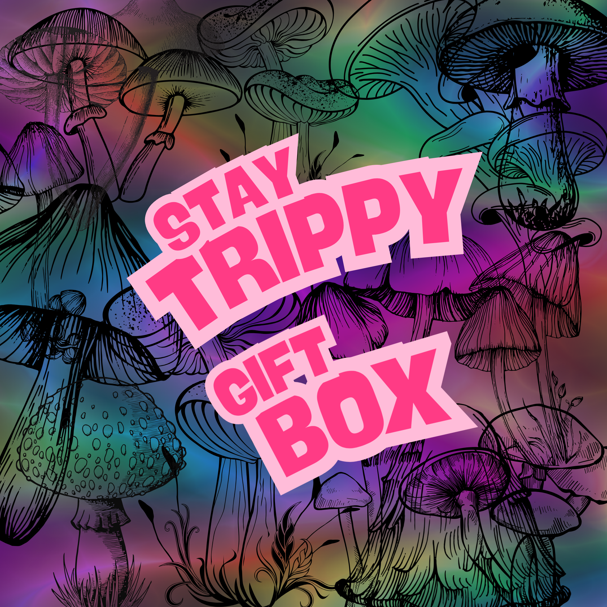 "STAY TRIPPY" GIFT BOX